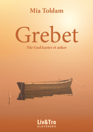 Grebet - Når Gud kaster et anker